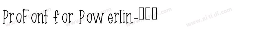 ProFont for Powerlin字体转换
